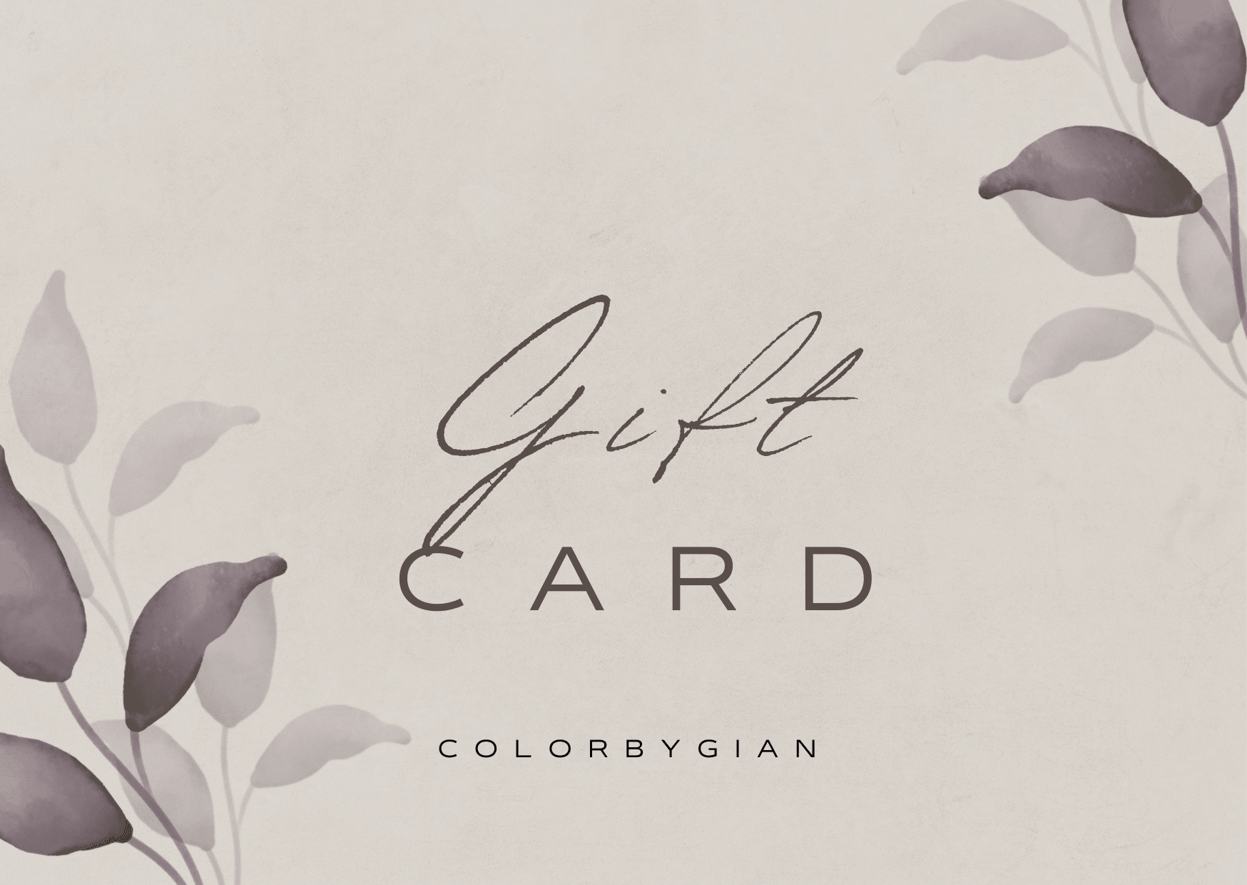 THIS IS A GIFT CARD FOR YOU - colorbygian